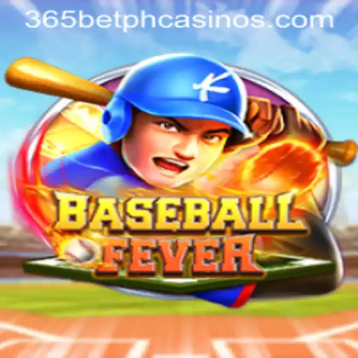 Introducing BaseballFever: A New Gaming Experience with 365BetPH