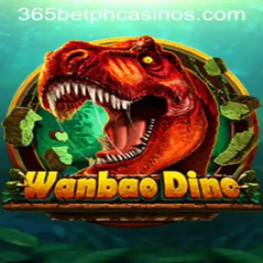 WanBaoDino: Exploring the Thrilling World of Adventure and Strategy with 365BetPH
