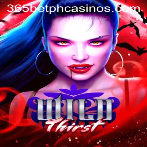 WildThirst: A Thrilling New Adventure Game by 365BetPH