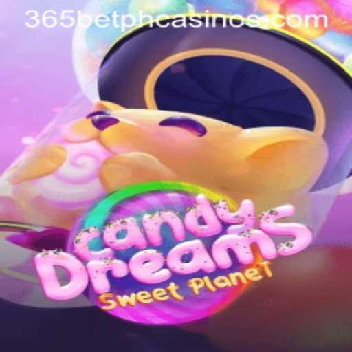CandyDreams: A Sweet Adventure Awaits with 365BetPH