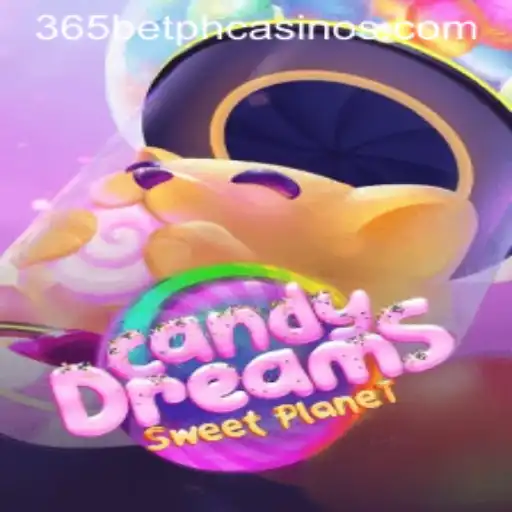CandyDreams: A Sweet Adventure Awaits with 365BetPH