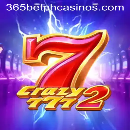 Exploring the Thrills of Crazy7772 at 365BetPH