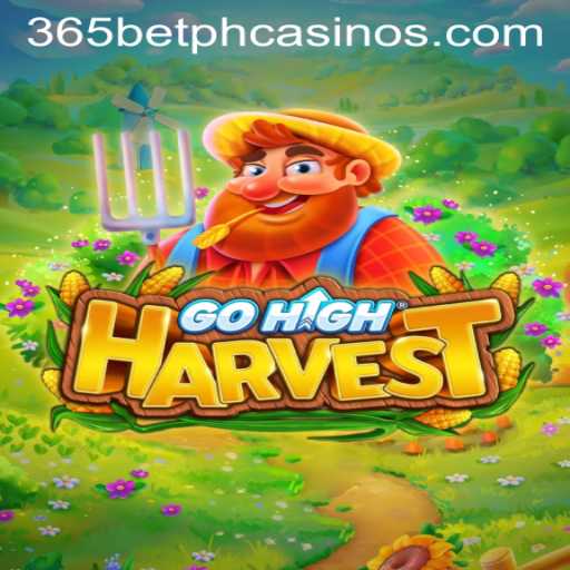 Discover the Excitement of GoHighHarvest: A Thrilling Gaming Experience with 365BetPH