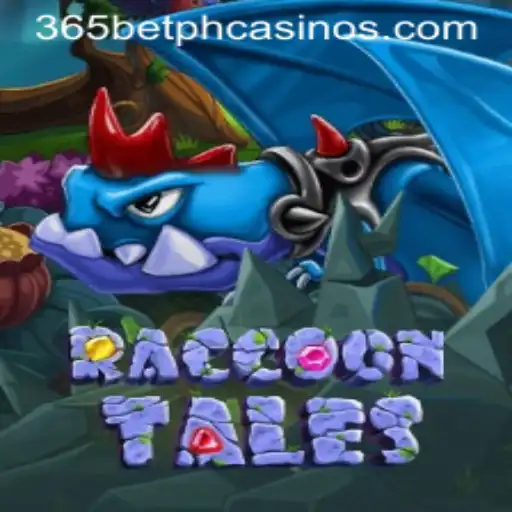 Discovering the Thrills of RaccoonTales: A Game Experience with 365BetPH