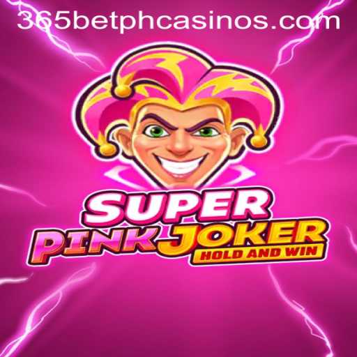 Discover the Thrilling World of SuperPinkJoker: A New Gaming Era with 365BetPH