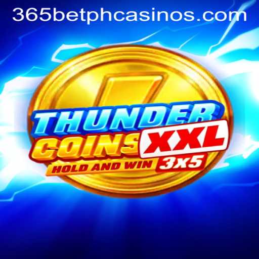 Exploring the Exciting World of ThunderCoinsXxl and Its Integration with 365BetPH