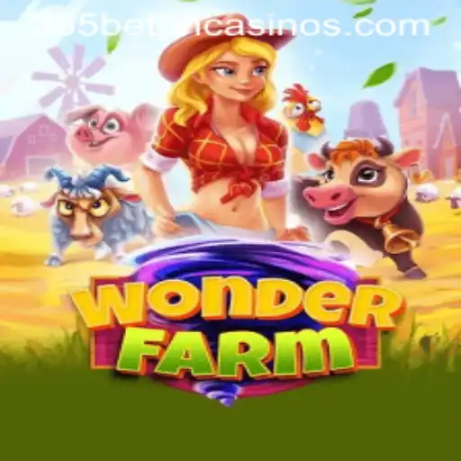 Explore the World of WonderFarm: A Unique Gaming Experience with 365BetPH